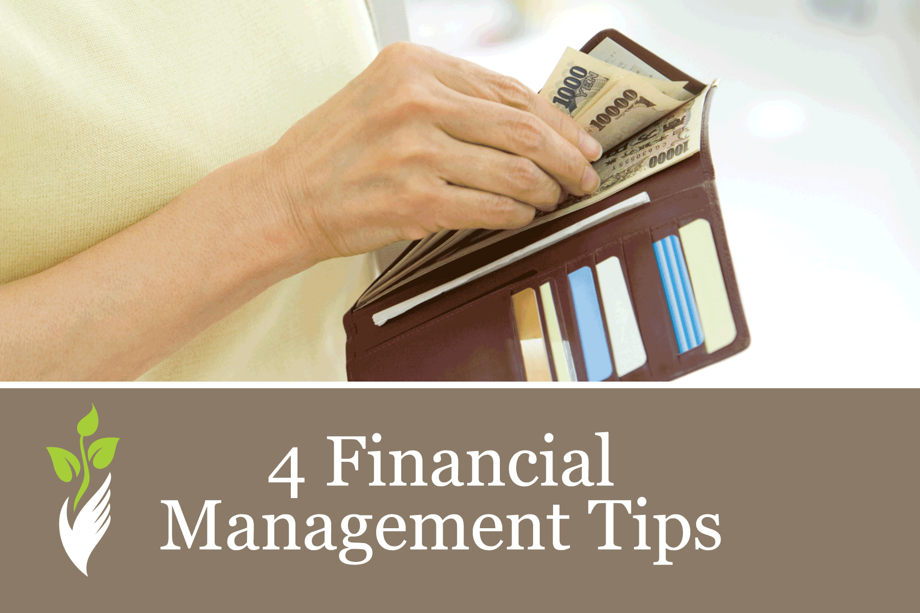4 Financial Management Tips to Help Your Loved One 4 Financial Management Tips to Help Your Loved One